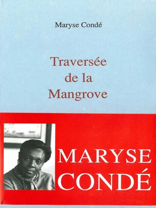 Title details for Traversée de la Mangrove by Maryse Condé - Available